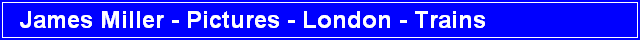 James Miller - Pictures - London - Trains