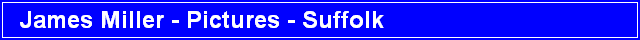 James Miller - Pictures - Suffolk