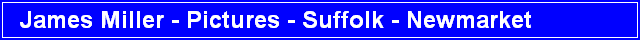 James Miller - Pictures - Suffolk - Newmarket